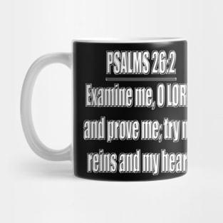 Psalm 26:2 Mug